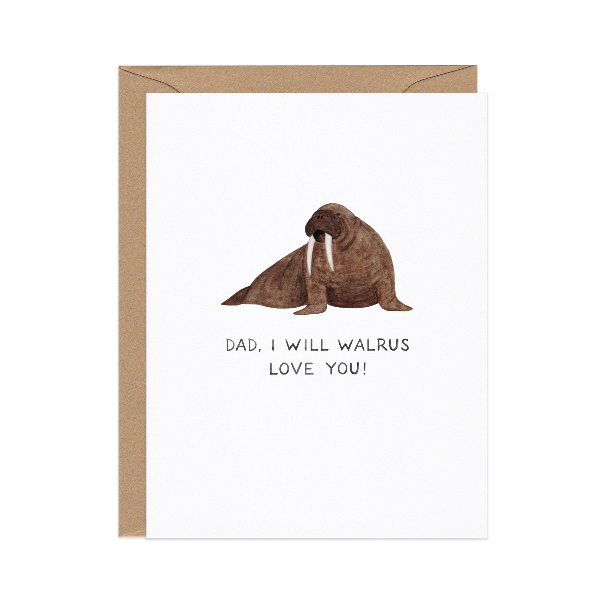 I Will Walrus Love You Father's Day Card