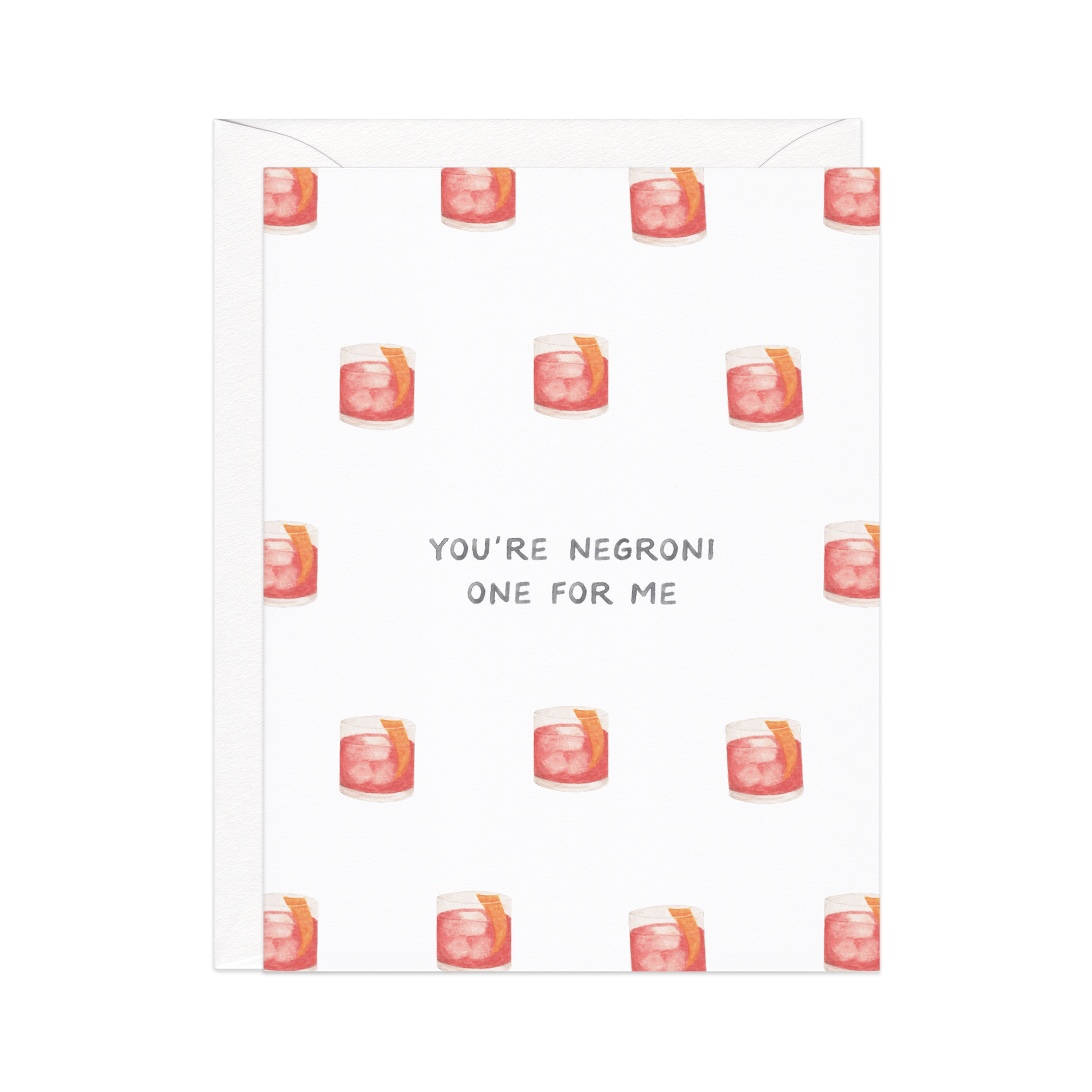 Negroni One For Me Love Card
