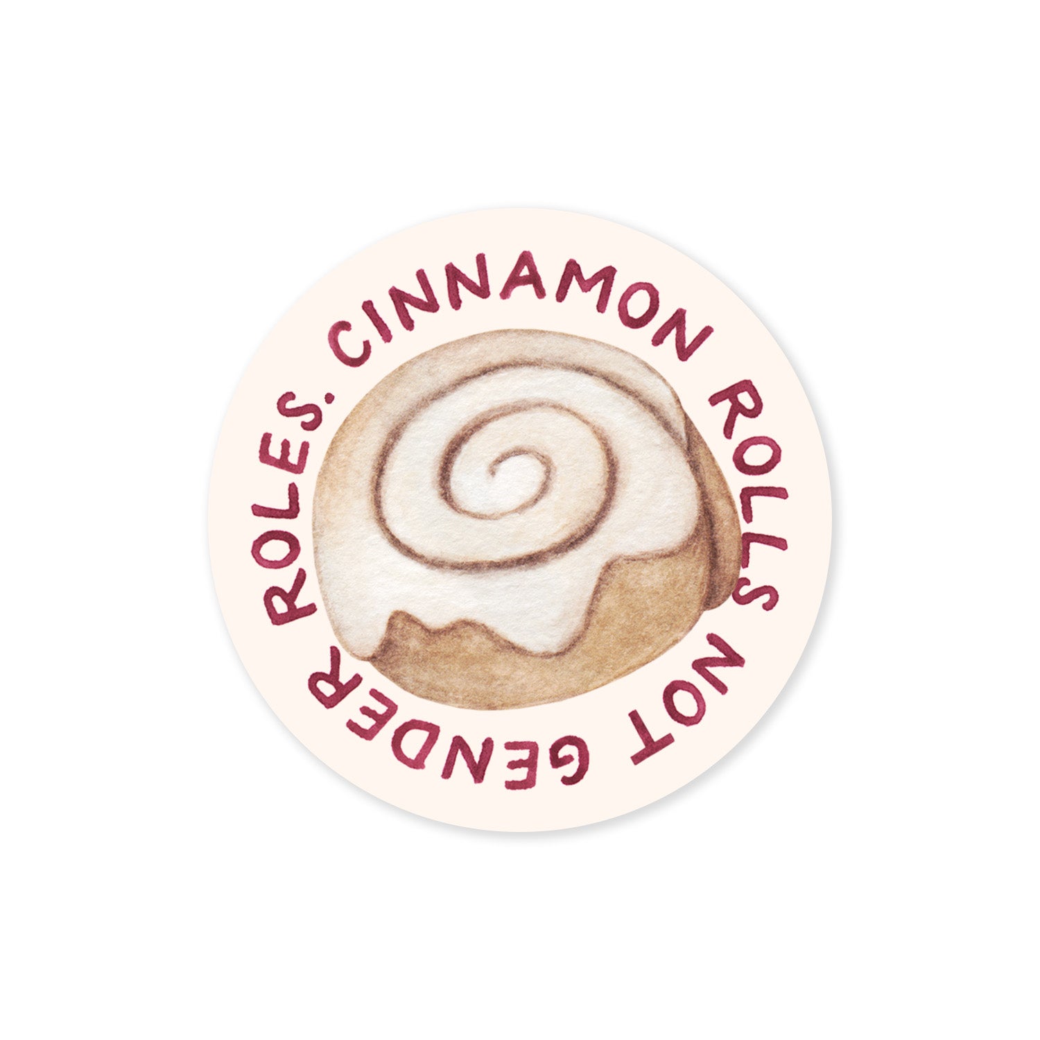 Cinnamon Rolls Not Gender Roles Sticker