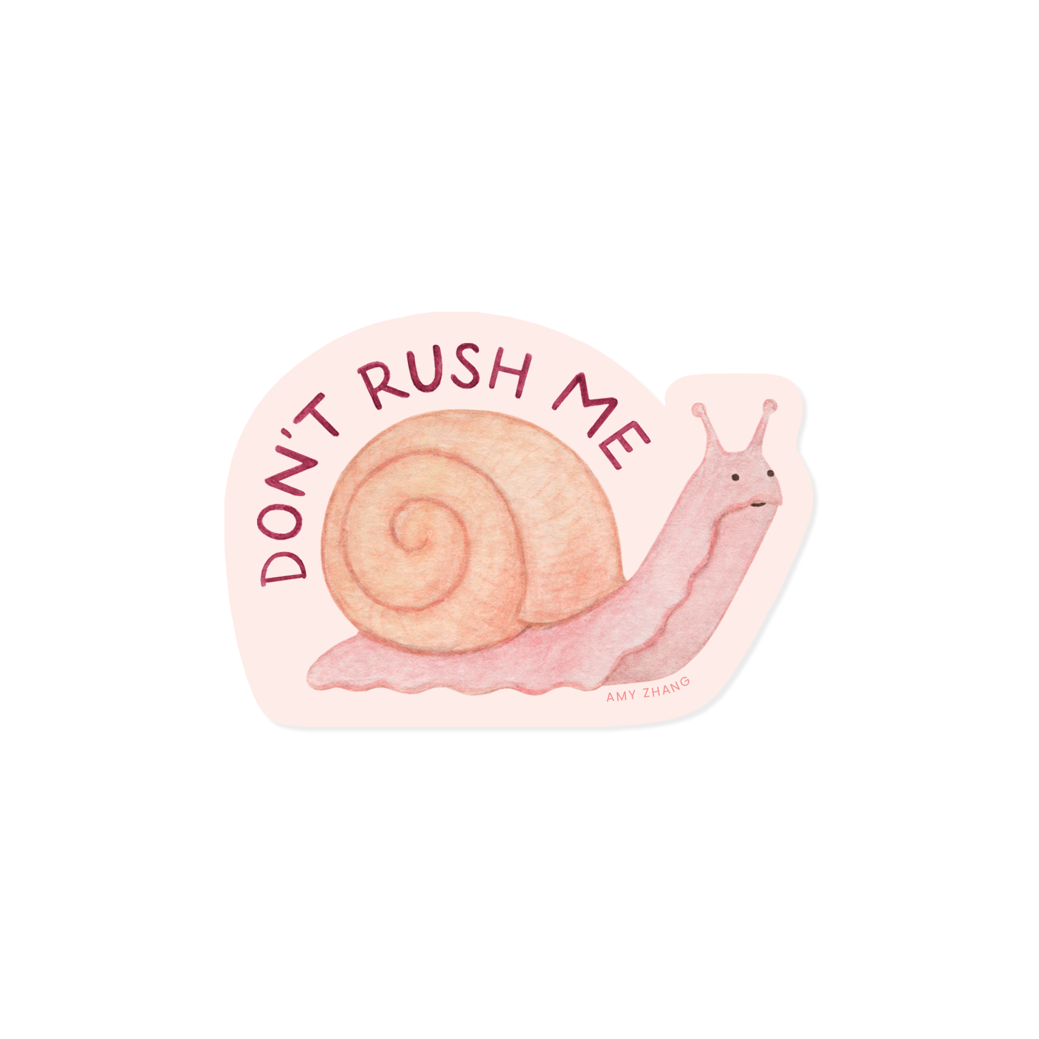 Don't Rush Me Sassy Snail Sticker