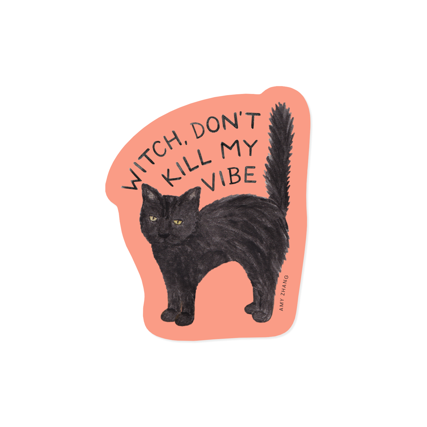 Don't Kill My Vibe Witchy Black Cat Sticker