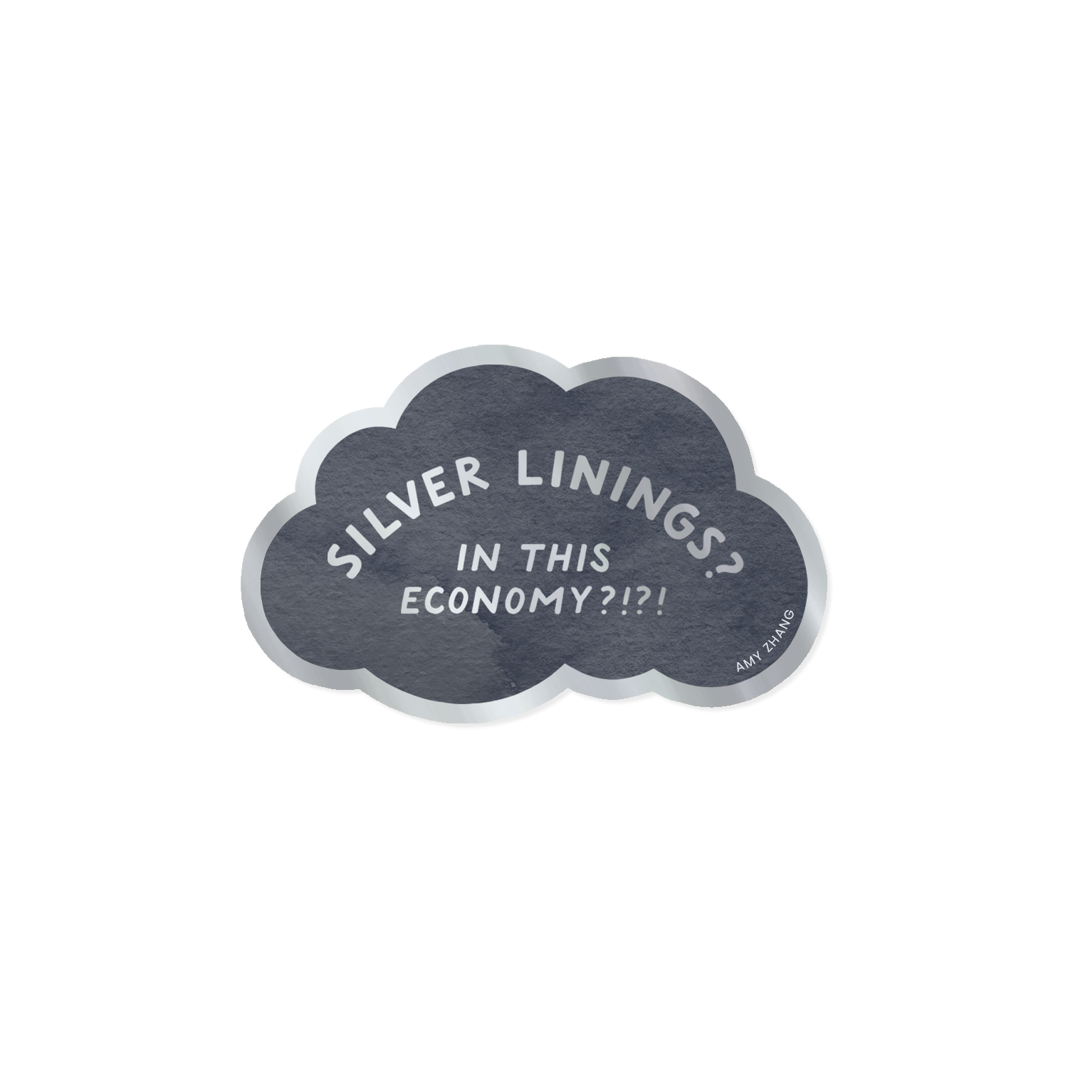 In This Economy? Silver Linings Sticker With Mirror Effect