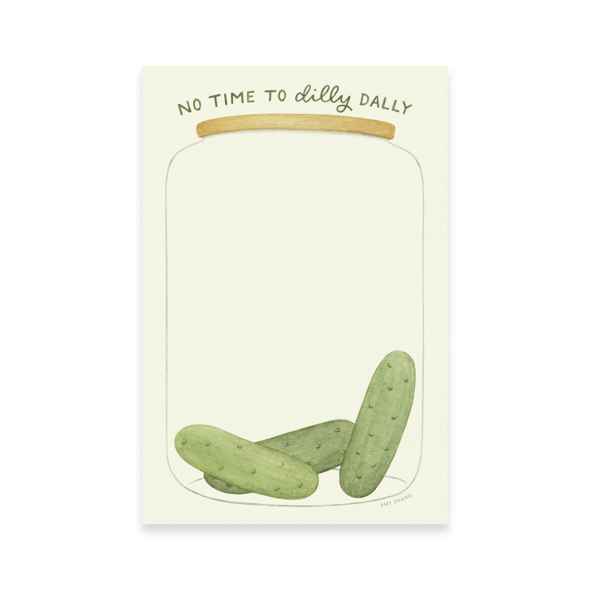 No Time To Dilly Dally Pickles Notepad