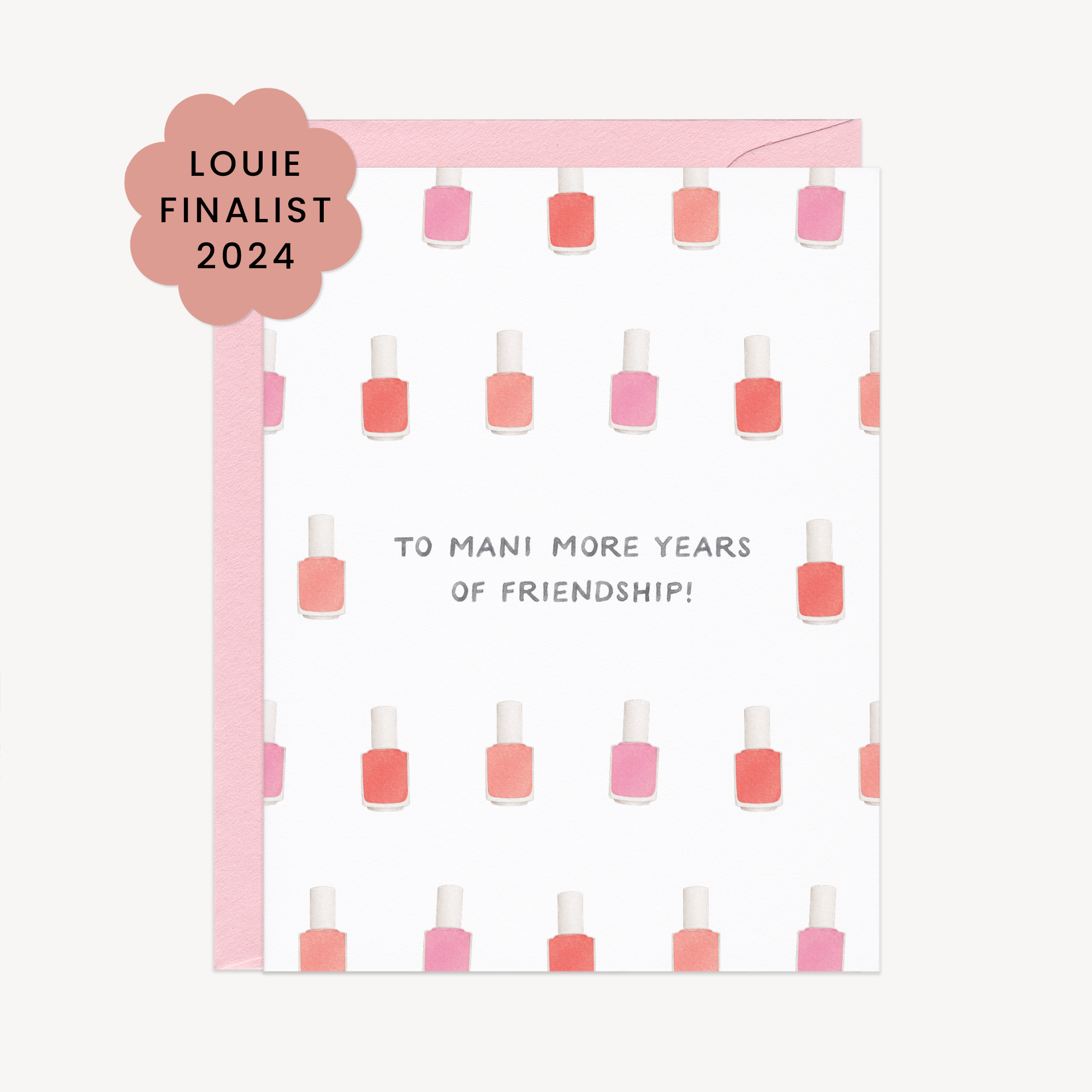 Mani More Years Friendship Card