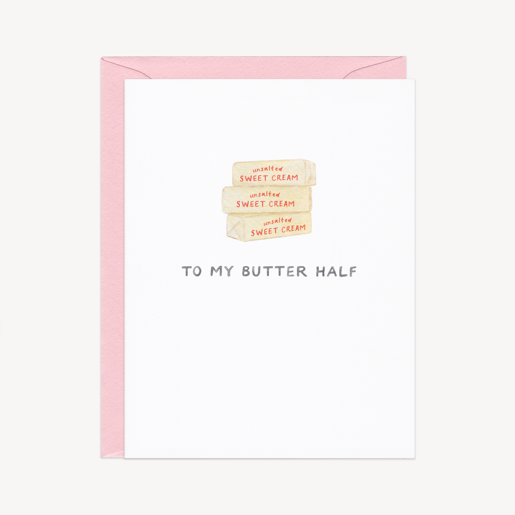 To My Butter Half Love Card