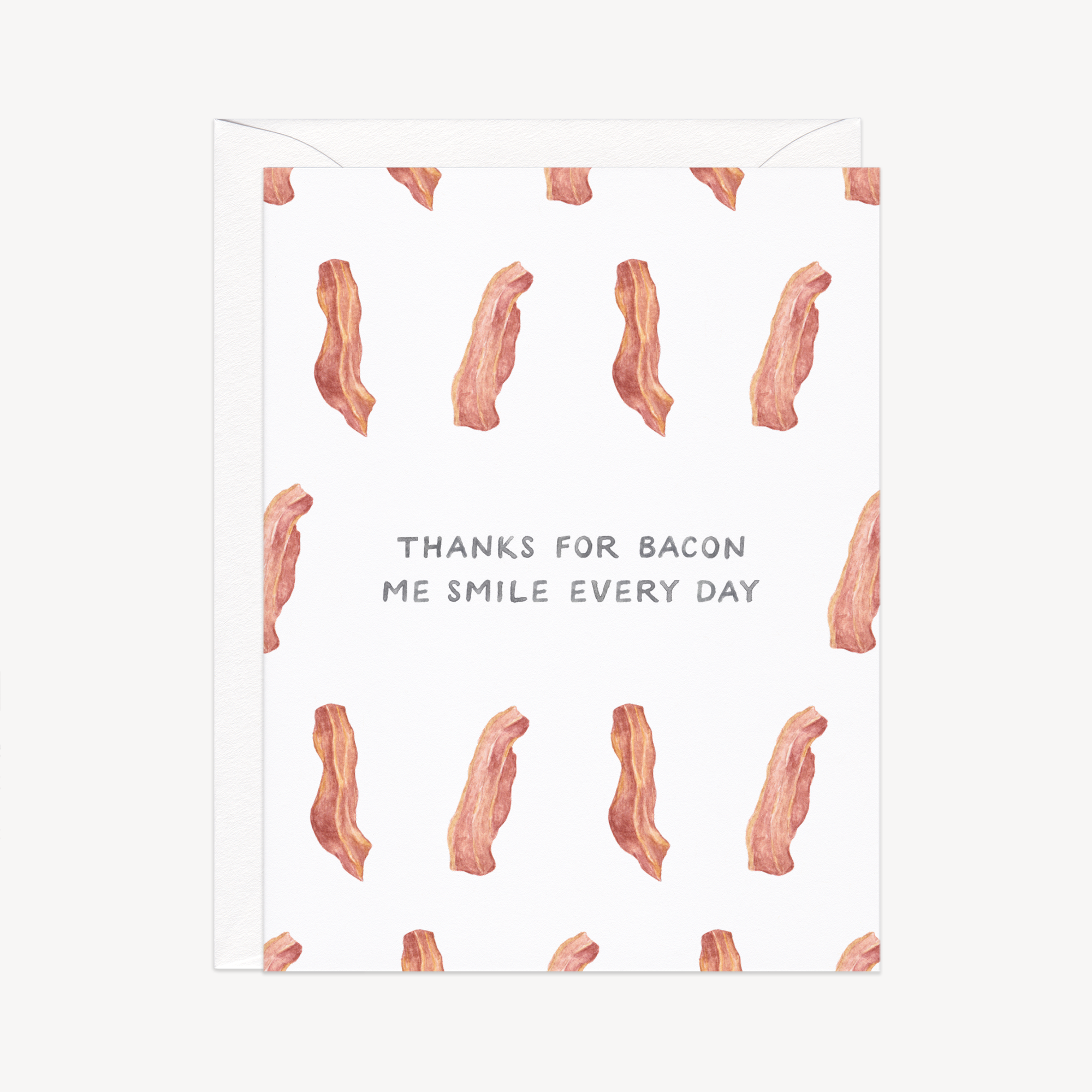 Bacon Me Smile Anniversary Card
