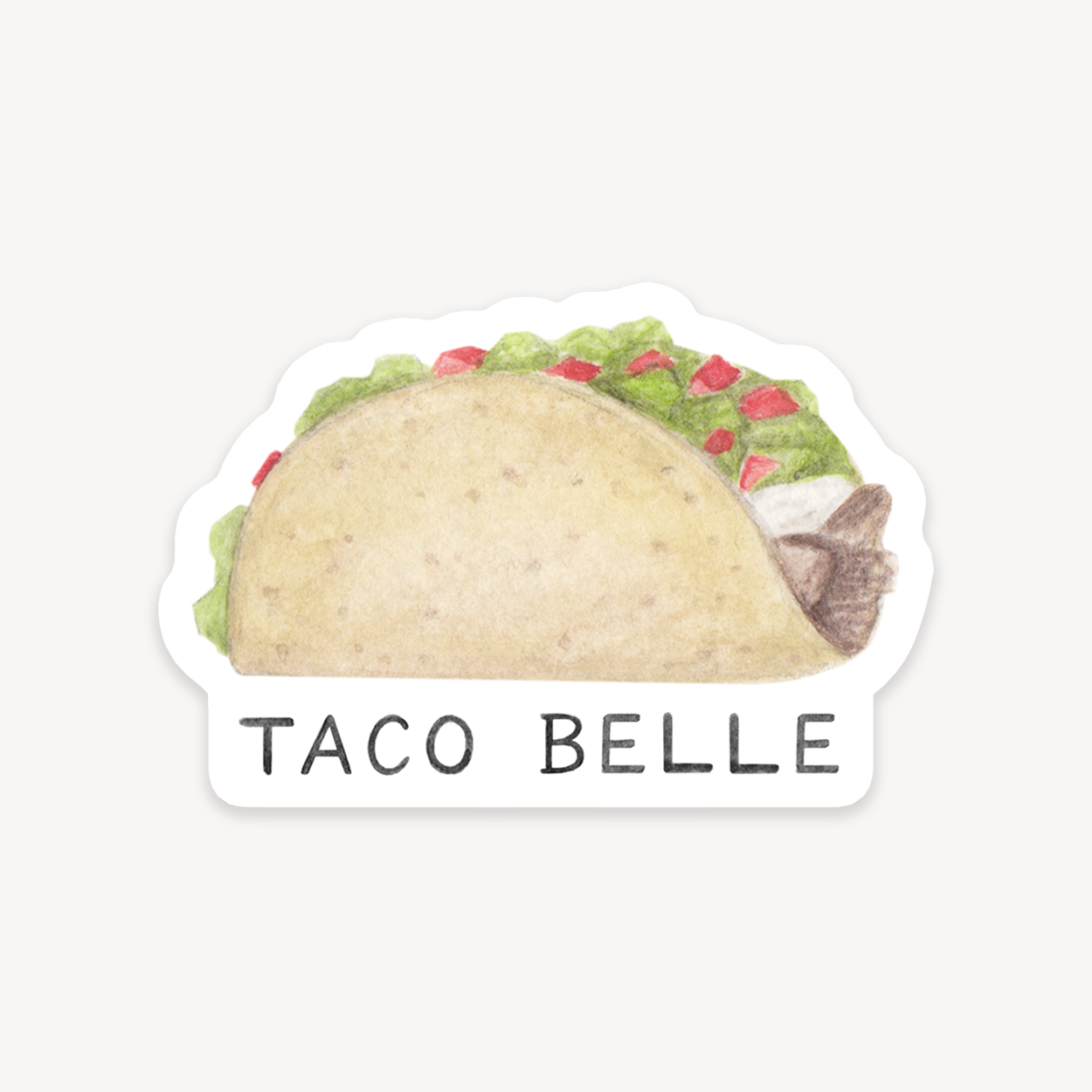 Taco Belle Of The Ball Sticker