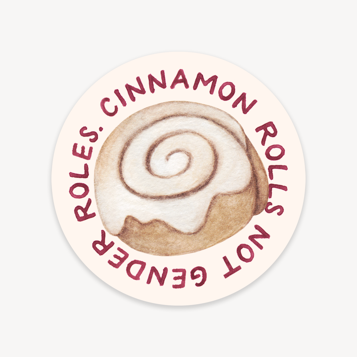 Cinnamon Rolls Not Gender Roles Sticker
